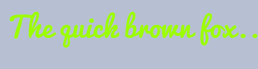 Image with Font Color 9CFF00 and Background Color B6C0D2